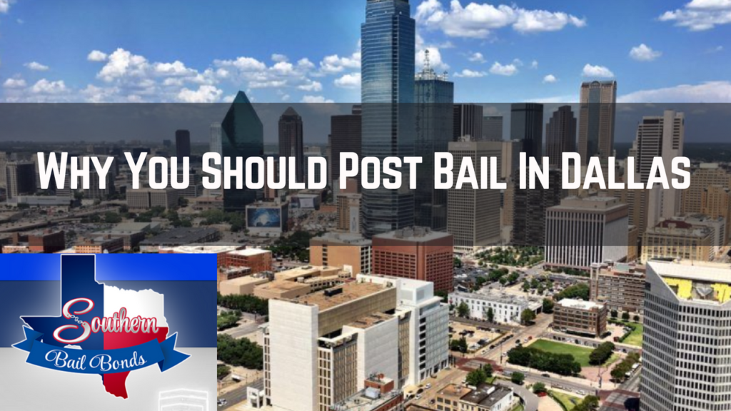 why you should post bail in dallas 